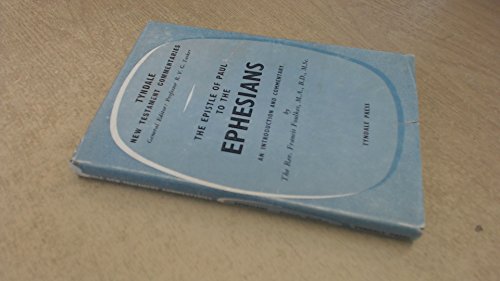Epistle of Paul to the Ephesians (Tyndale New Testament Commentaries)