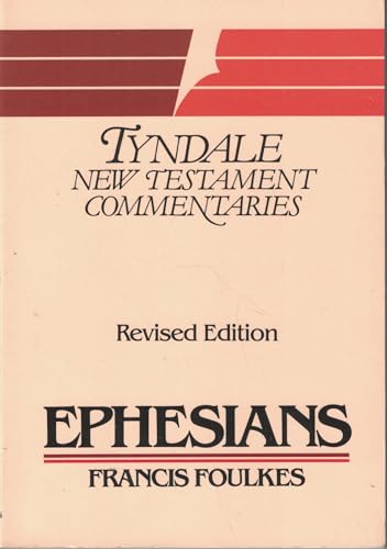 Epistle of Paul to the Ephesians : An Introduction and Commentary