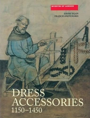 Dress Accessories C.1150-C.1450: Medieval Finds from Excavations in London: 3