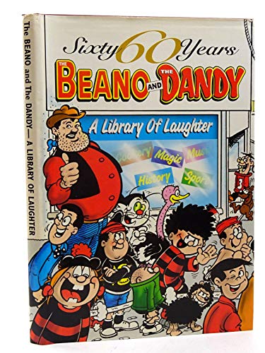 The Beano and The Dandy - A Library of Laughter (60 Sixty Years Series)