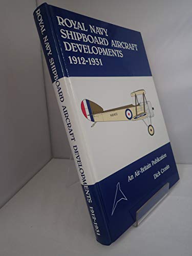 Royal Navy Shipboard Aircraft Developments, 1912-31
