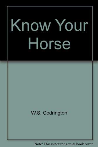 Know your horse Â a guide to selection and care in health and disease