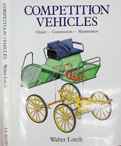 Competition Vehicles Choice, Construction, Maintenance