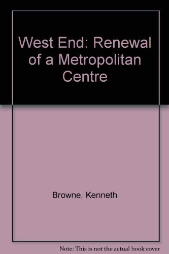West End: Renewal of a Metropolitan Centre