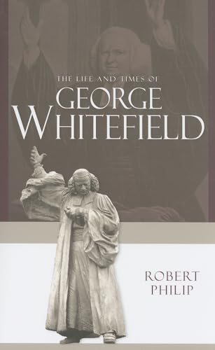 Life and Times of George Whitefield.