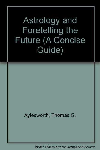 Astrology and Foretelling the Future
