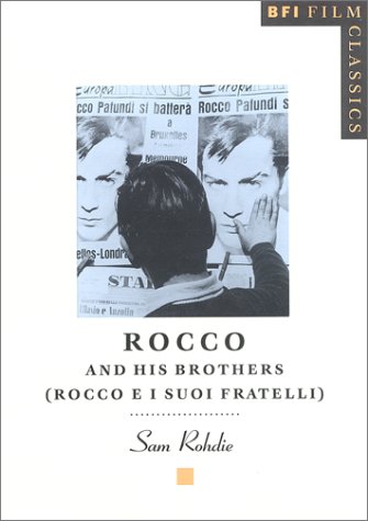 Rocco and His Brothers (BFI Film Classics)
