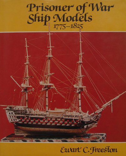 Prisoner of War Ship Models, 1775-1825