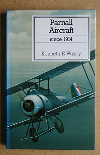 Parnall Aircraft since 1914 (Putnam's British Aircraft)