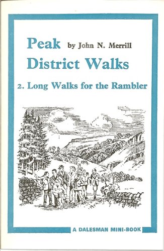 Peak District Walks 2: Long Walks for the Rambler
