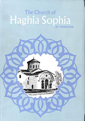 The Church of Haghia Sophia At Trebizond