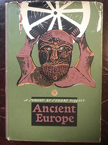 Ancient Europe, From the Beginnings of Agriculture to Classical Antiquity