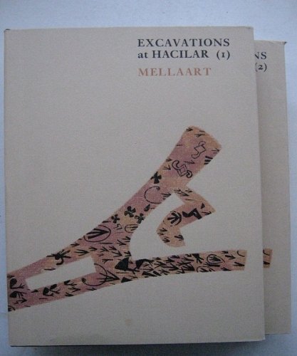 Excavations at Hacilar, 2 Volume Set (British Institute of Archaeology at Ankara)