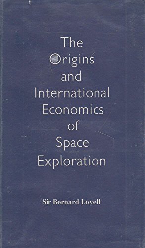 The Origins and International Economics of Space Exploration