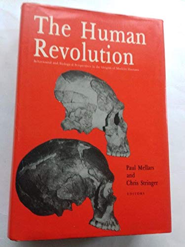 The Human Revolution: Behavioural and Biological Perspectives on the Origins of Modern Humans