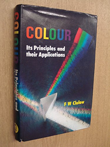 Colour: Its Principles and Their Applications: 1st Ed