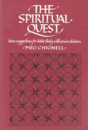 The Spiritual Quest: Some Suggestions for Bible Study with Senior Children