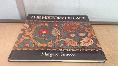 THE HISTORY OF LACE (FROM THE LIBRARY OF MICHAEL STENNETT)