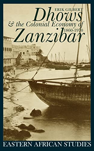 Dhows & the colonial economy of Zanzibar : 1860 - 1970.