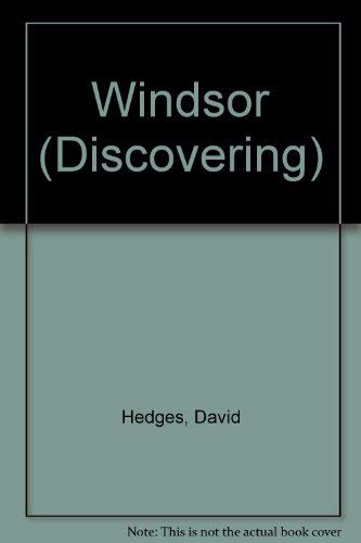 Discovering Windsor, Including Windsor Great Park and Eton