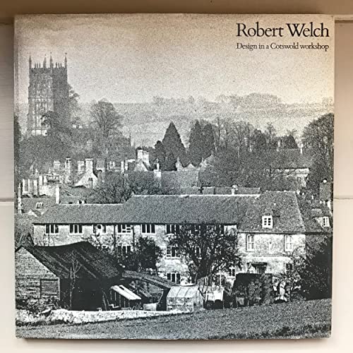 Robert Welch: Design in a Cotswold Workshop