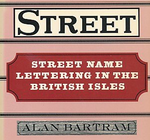 Street Name Lettering in the British Isles.