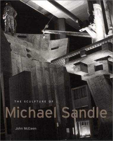 The Sculpture of Michael Sandle (British Sculptors & Sculpture)