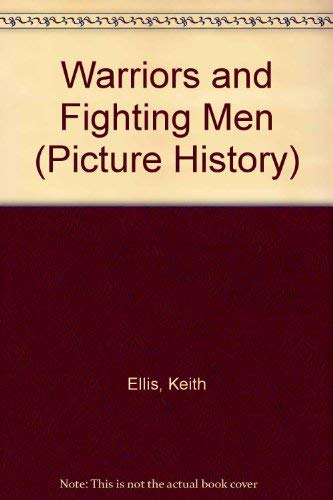 Warriors and Fighting Men