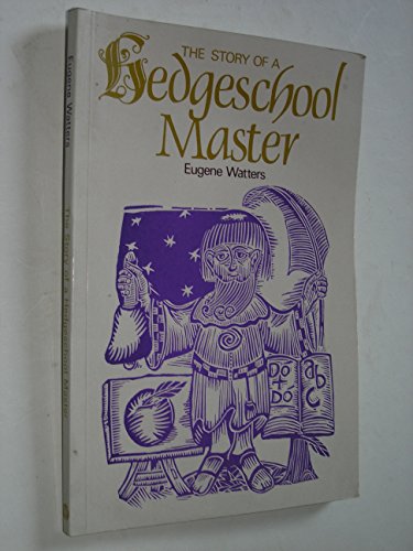 The Story of a Hedge School Master