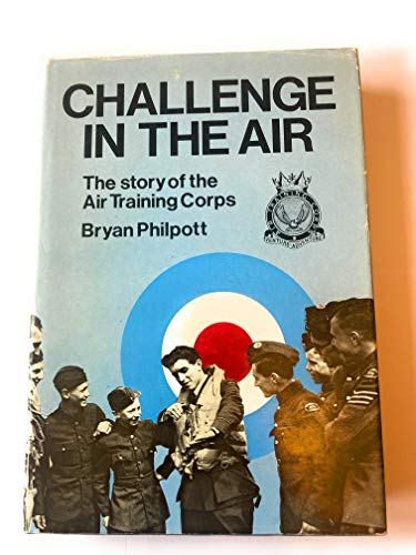 Challenge in the Air; The Story of the Air Training Corps
