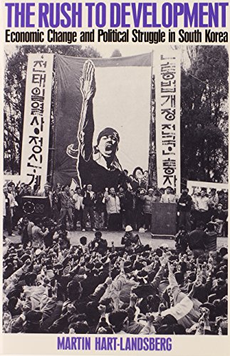 The Rush to Development: Economic Change and Political Struggle in South Korea