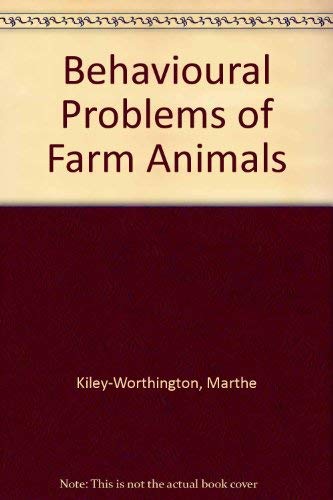 Behavioural Problems of Farm Animals.