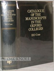 Catalogue of the Manuscripts in the Oxford Colleges: Volume 1