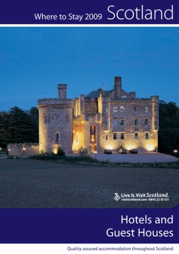 Hotels and Guest Houses 2009 (Scotland: Where to Stay)