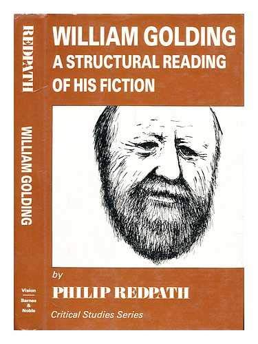 William Golding: A Structural Reading of His Fiction (Critical Studies)