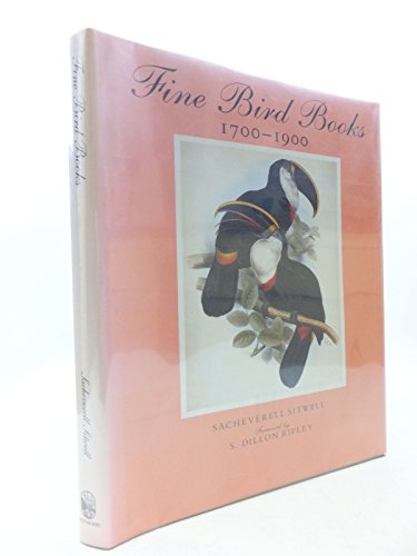 Fine Bird Books, 1700-1900. With a Foreword by S. Dillon Ripley.