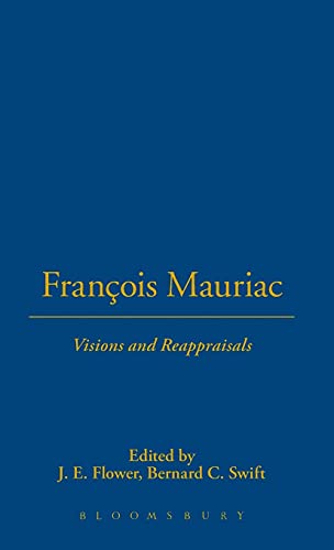 Francois Mauriac : Visions and Reappraisals
