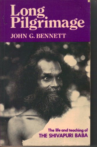 Long Pilgrimage: The Life and Teaching of Sri Govindanda Bharati, Known As the Shivapuri Baba
Long Pilgrimage: The Life and Teaching of Sri Govindanda Bharati, Known As the Shivapuri Baba