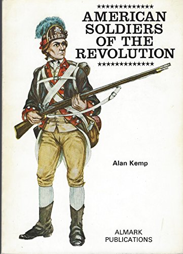 American Soldiers of the Revolution