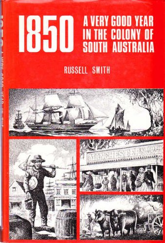1850, a very good year in the colony of South Australia