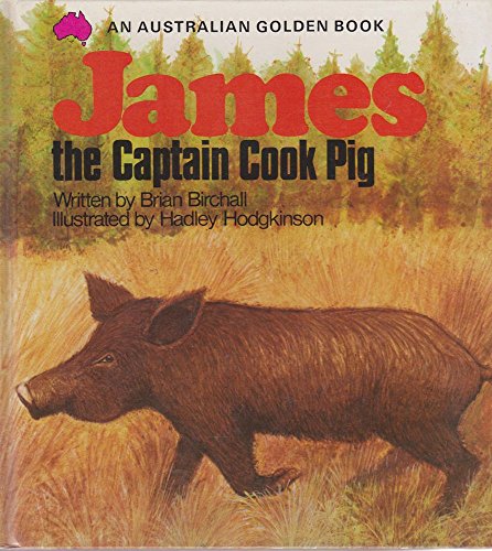 James the Captain Cook Pig (a New Zealand Golden Book )