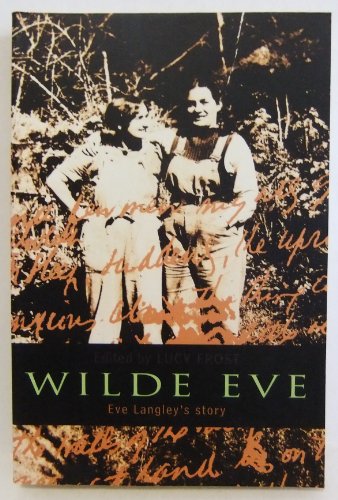Wilde Eve: Eve Langley's story