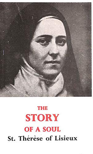 The Story of a Soul: The Autobiography of Saint Therese of Lisieux