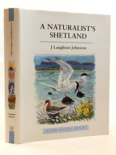 A Naturalist's Shetland (A Volume in the Poyser Natural History Series)