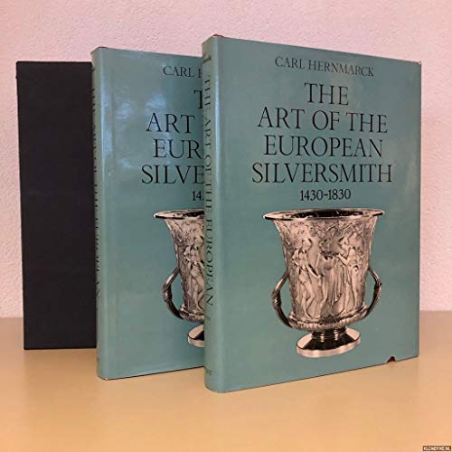 Art of the European Silversmith, 1430-1830 2 volumes