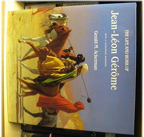 The Life and Work of Jean-Leon Gerome