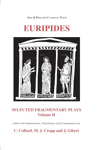 Euripides: Selected Fragmentary Plays: Volome II ( Format: Paperback