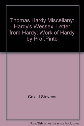 A Thomas Hardy Miscellany: Hardy's Wessex; Letter from Hardy; Work of Hardy by Prof.Pinto