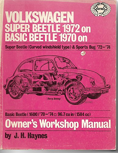 Volkswagen Beetles Owners Workshop Manual: Super Beetle 1970 on; Basic Beetle 1970 on