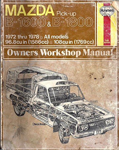 Mazda Pick-up B-1600 & B-1800. 1972 to 1978 All Models 1586cc, 1769cc